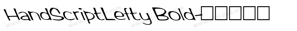 HandScriptLefty Bold字体转换